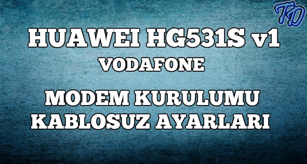 huawei-hg531sv1-modem-kurulumu